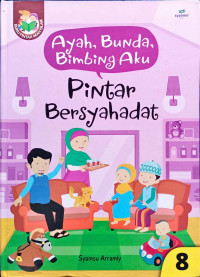 Image of Ayah, Bunda Bimbing Aku Pintar Bersyahadat