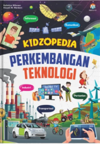 Image of KIDZOPEDIA Perkembangan Teknologi
